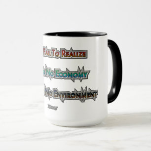 Economy vs Environment Mug