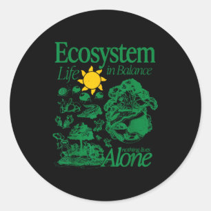 Ecosystem life in balance nature design classic round sticker