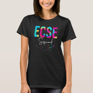 Ecse Squad Tie Dye Back To School Women Appreciati T-Shirt