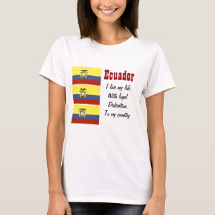 Ecuador-loyalty to my country t-shirts