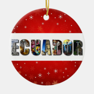 Ecuador South America Travel Photos Christmas Ceramic Ornament
