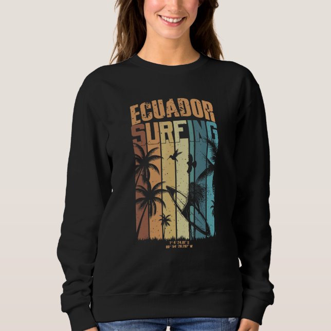 Ecuador Surfing 1 Sweatshirt (Front)