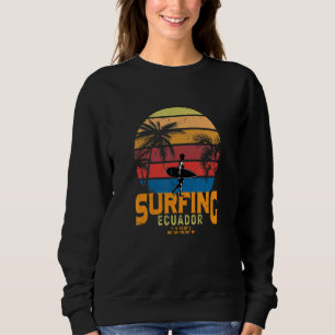 Ecuador Surfing 2 Sweatshirt