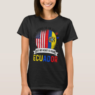 Ecuadorian American Patriot Heart Is From Ecuador T-Shirt