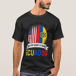 Ecuadorian American Patriot Heart Is From Ecuador T-Shirt