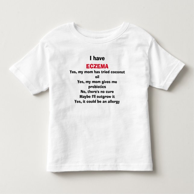 Eczema's Burning Questions, Answered Toddler T-Shirt (Front)