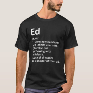ED Definition Personalised Name Funny Birthday Gif T-Shirt