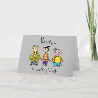 Ed, Edd, n Eddy - Puberty Is Unforgiving Card