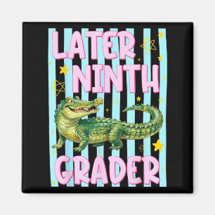 Ed Later Ninth Grader Alligator End Of School Year Magnet