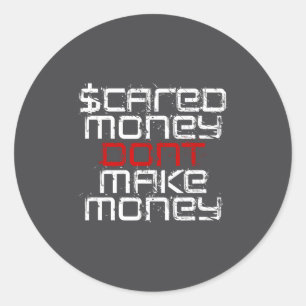 Ed Money Don't Make Money  Classic Round Sticker