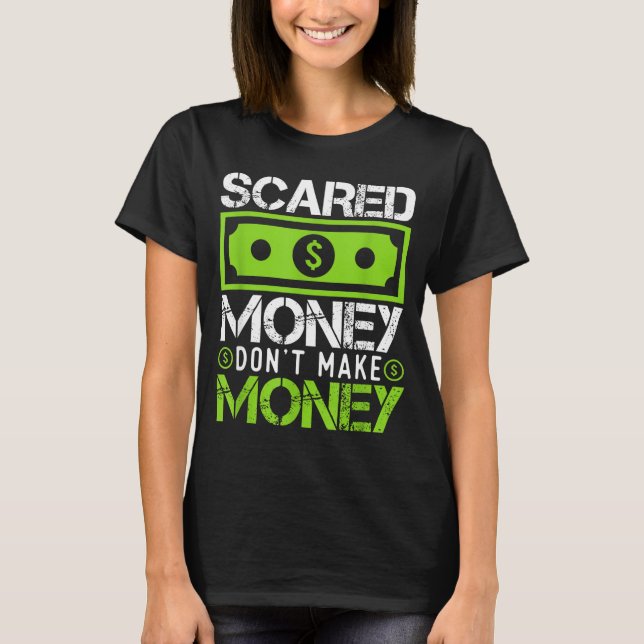 Ed Money Dont Make Money Dollar Cash Graphic Boss  T-Shirt (Front)