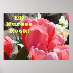 ED Nurses Rock ER Nursing posters Pink Tulips