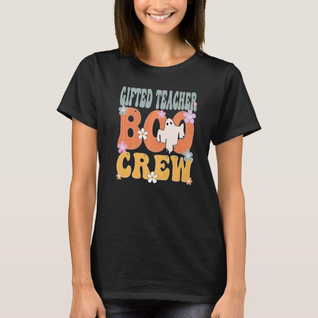 ed Teacher Boo Crew Ghost Groovy Halloween For Wom T-Shirt (Front)