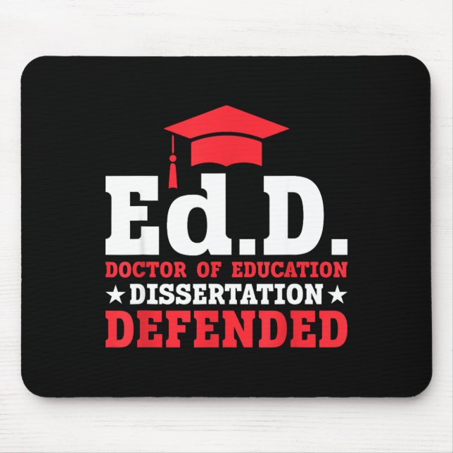 Edd doctor of education dissertation defended edd mouse pad (Front)