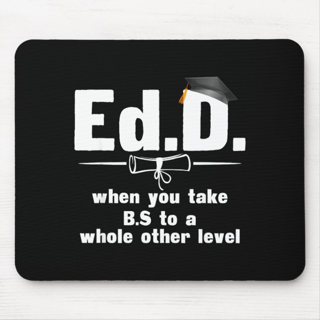 Edd gift funny apparel doctorate of education mouse pad (Front)