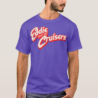 Eddie and the Cruisers T-Shirt