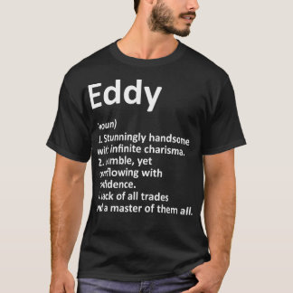 EDDY Definition Personalised Name Funny Birthday G T-Shirt