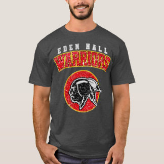 Eden Hall Warriors Funny T-Shirt