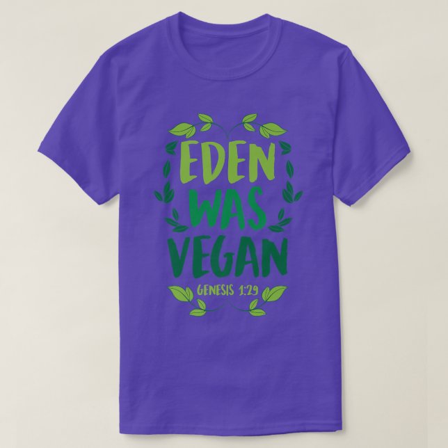 Eden Was Vegan Genesis 129 Christian Vegan Bible V T-Shirt (Design Front)