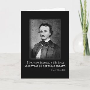 Edgar Allan Poe I Became Insane Famous Author Card