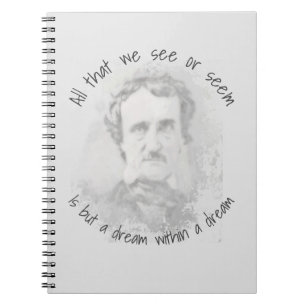 Edgar Allan Poe Poet Author Dream within a dream Notebook