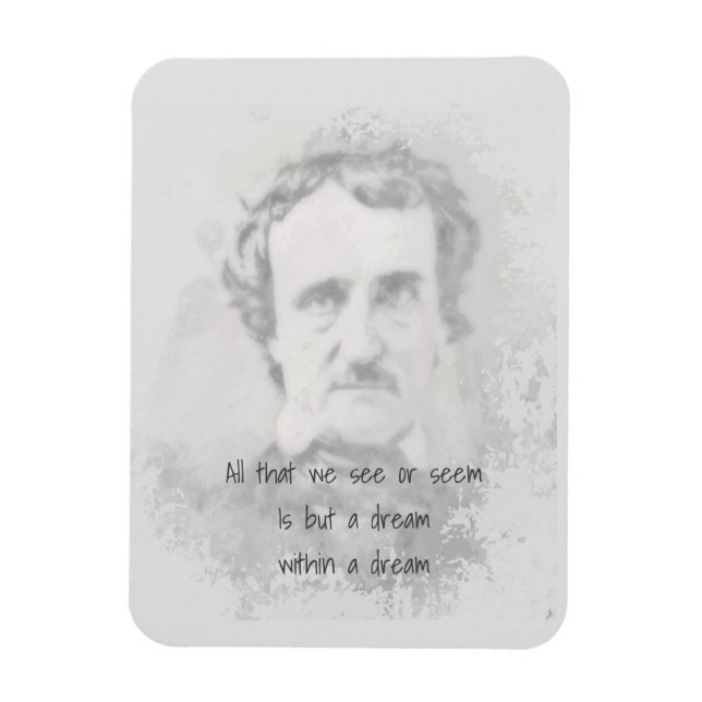 Edgar Allan Poe Poet Quote Dream within a dream Magnet (Vertical)