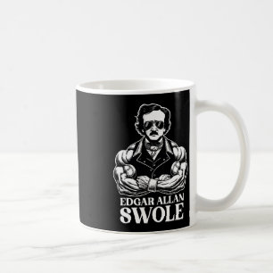 Edgar Allan Swole Gym Workout And Fitness Bodybuil Coffee Mug