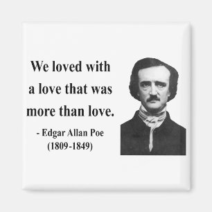 Edgar Allen Poe Quote 12b Magnet