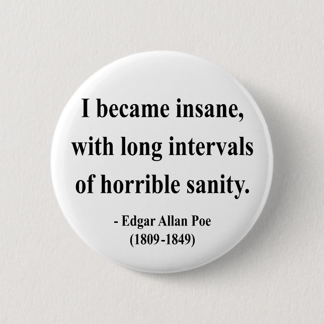 Edgar Allen Poe Quote 2a 6 Cm Round Badge (Front)
