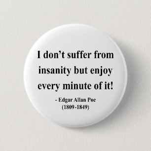 Edgar Allen Poe Quote 6a 6 Cm Round Badge