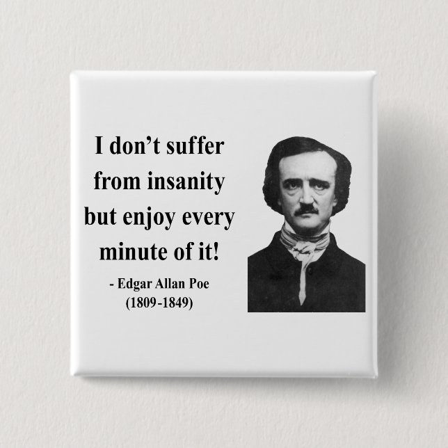 Edgar Allen Poe Quote 6b 15 Cm Square Badge (Front)
