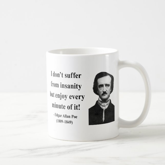 Edgar Allen Poe Quote 6b Coffee Mug (Right)