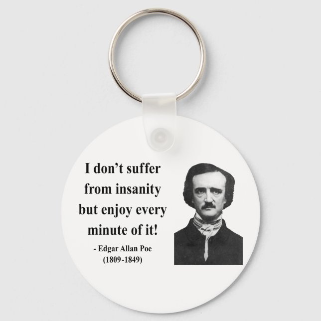 Edgar Allen Poe Quote 6b Key Ring (Front)