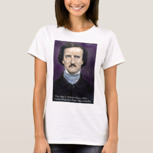 Edgar Allen Poe "The Raven" Quote Gifts & Cards T-Shirt