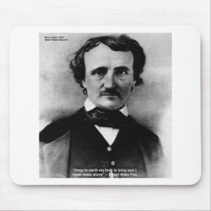Edgar Allen Poe "Weep Alone" Love Quote Gifts Mouse Pad