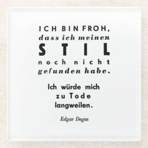Edgar Degas Quote in German Lead Typesetting Print Glass Coaster