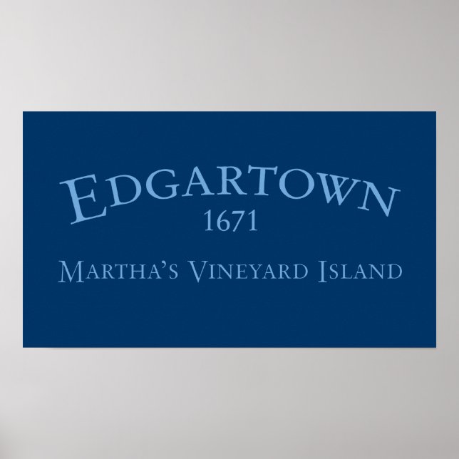 Edgartown Incorporated 1671 Poster (Front)