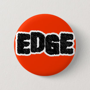 Edge 6 Cm Round Badge