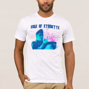 Edge of Etiquette 2 T-Shirt