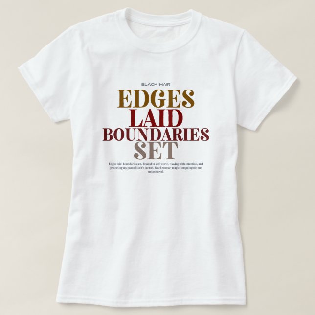 "Edges Laid Boundaries Set" Black Hair Graphic Tee (Design Front)