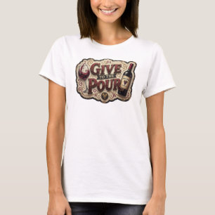 Edgy Gold GIVE TO THE POUR Statement Tee