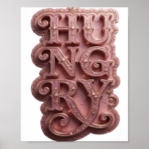 Edgy Pink HUNGRY Artistic Motif Poster
