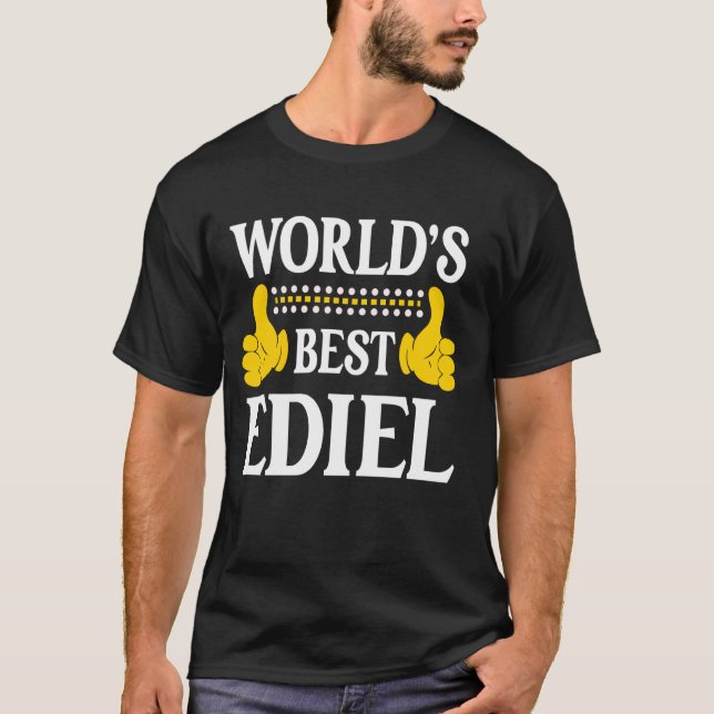 Ediel Personal Name Funny First Name World's Best  T-Shirt (Front)