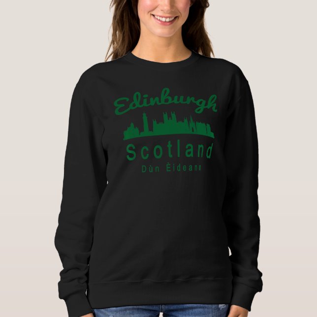 Edinburgh Scotland   Sweatshirt (Front)