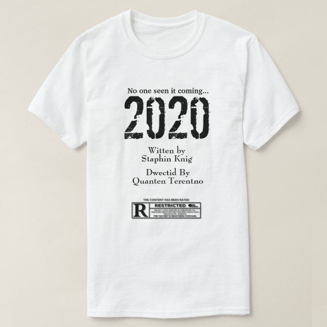 EDIT ME No one seen it coming 2020 movie spoof T-Shirt (Design Front)