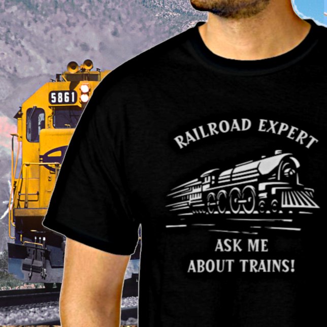 Edit Text Add Name Railroad Expert Ask About Train T-Shirt (Creator Uploaded)