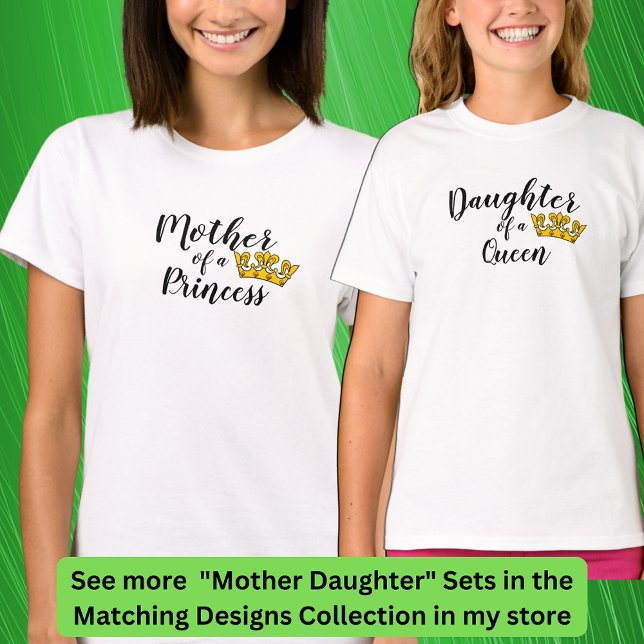 Edit Text - Mother of a Princess Matching Mum Girl T-Shirt (Creator Uploaded)