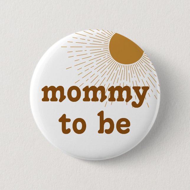 Editable Baby Shower Mum To Be 6 Cm Round Badge (Front)