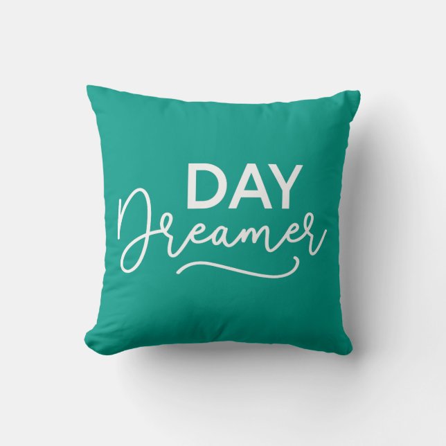 Editable Background Colour Modern Day Dreamer Cushion (Front)