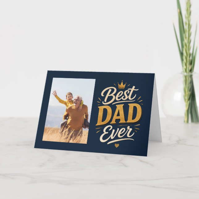 Editable Best Dad Ever Photo Father's day  Card (Front)